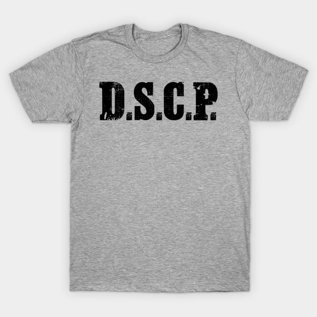 D.S.C.P T-Shirt by ToRah Enterprises